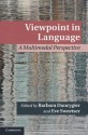 Viewpoint in Language: A Multimodal Perspective - Barbara Dancygier, Eve Sweetser