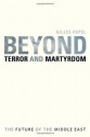 Beyond Terror and Martyrdom: The Future of the Middle East - Professor Gilles Kepel, Pascale Ghazaleh