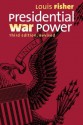 Presidential War Power - Louis Fisher