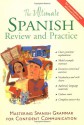 The Ultimate Spanish Review and Practice: Mastering Spanish Grammar for Confident Communication - Ronni L. Gordon, David M. Stillman