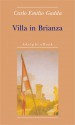 Villa in Brianza - Carlo Emilio Gadda, Giorgio Pinotti