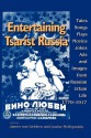 Entertaining Tsarist Russia: Tales, Songs, Plays, Movies, Jokes, Ads, and Images from Russian Urban Life, 1779�1917 - Louise McReynolds, James von Geldern