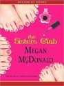 The Sisters Club: Sisters Club Series, Book 1 (MP3 Book) - Megan McDonald, 2008 Megan McDonald, Jessica Almasy, Michal Friedman