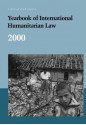 Yearbook of International Humanitarian Law - Horst Fischer, Christopher Greenwood, Avril McDonald, H. Gasser, J. Dugard, H. Gutierrez Posse, William Fenrick