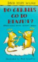 Do Gerbils Go to Heaven (Adventures with Jeremy James) - David Henry Wilson