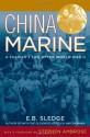 China Marine: An Infantryman's Life After World War II by Sledge, E. B. (2003) Paperback - E. B. Sledge