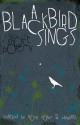 A Blackbird Sings: A Book of Short Poems - Satya Robyn, Kaspalita Thompson