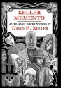 Keller Memento - David H. Keller, Fender Tucker, Gavin L. O'Keefe