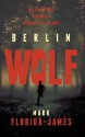 Berlin Wolf - Mark Florida-James