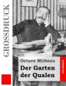 Der Garten Der Qualen (Grossdruck) - Octave Mirbeau