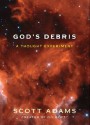 God's Debris - Scott Adams