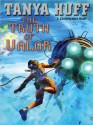 The Truth of Valor - Tanya Huff, Marguerite Gavin