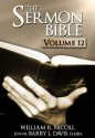 The Sermon Bible -- Volume 12 - William Nicoll, Barry L. Davis