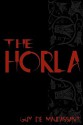 The Horla: Cool Collector's Edition - Printed in Modern Gothic Fonts - Guy de Maupassant