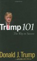 Trump 101: The Way to Success - Donald Trump, Meredith McIver