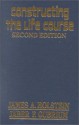 Constructing the Life Course - James A. Holstein, Jaber F. Gubrium