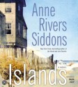 Islands CD: Islands CD - Anne Rivers Siddons, Dana Ivey