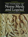 Dictionary of Norse Myth and Legend - Andy Orchard