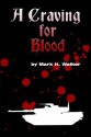 A Craving for Blood - Mark H. Walker