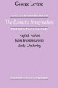 The Realistic Imagination: English Fiction from Frankenstein to Lady Chatterly - George Lewis Levine