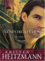 Unforgotten - Kristen Heitzmann