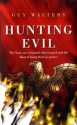 Hunting Evil - Guy Walters