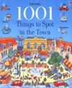 1001 Things to Spot in the Town - Anna Milbourne