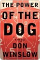 The Power of the Dog - Don Winslow