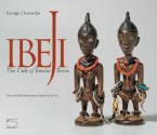 Ibeji: The Cult of Yoruba Twins - John Pemberton III, John Picton