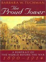 The Proud Tower: A Portrait of the World Before the War, 1890-1914 (MP3 Book) - Barbara W. Tuchman, Nadia May