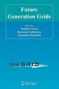 Future Generation Grids - Vladimir Getov, Domenico Laforenza, Alexander Reinefeld