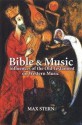 Bible & Music: Influences of the Old Testament on Western Music - Max Stern