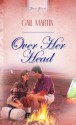 Over Her Head (Truly Yours Digital Editions) - Gail Gaymer Martin