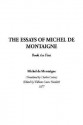 The Essays of Montaigne - Michel de Montaigne