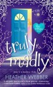 Truly, Madly: A Novel (Lucy Valentine Novel) - Heather Webber