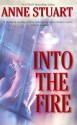 Into The Fire (MIRA) - Anne Stuart