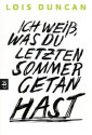 Ich weiß, was du letzten Sommer getan hast (German Edition) - Lois Duncan, Anja Galic