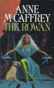 The Rowan (Tower and the Hive, #1) - Anne McCaffrey