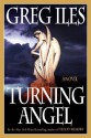 Turning Angel (Penn Cage #2) - Greg Iles