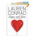 Sugar and Spice. Lauren Conrad, 2010 - Lauren Conrad