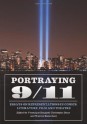 Portraying 9/11: Essays on Representations in Comics, Literature, Film and Theatre - Veronique Bragard, Christophe Dony, Warren Rosenberg