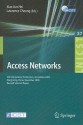 Access Networks: 4th International Conference, Access Nets 2009, Hong Kong, China, November 1 3, 2009, Revised Selected Papers (Lecture Notes Of The Institute ... And Telecommunications Engineering) - Xiao Jun Hei, Lawrence Cheung