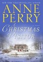 A Christmas Visitor - Anne Perry