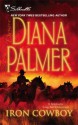 Iron Cowboy (Long, Tall Texans) - Diana Palmer