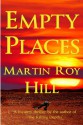 Empty Places - Martin Roy Hill