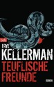 Teuflische Freunde: Roman (German Edition) - Faye Kellerman, Frauke Brodd