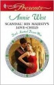 Scandal: His Majesty's Love-Child - Annie West