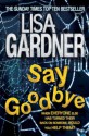 Say Goodbye - Lisa Gardner