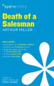 Death of a Salesman (SparkNotes Literature Guide) - SparkNotes Editors, Arthur Miller