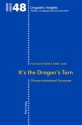 It's the Dragon's Turn: Chinese Institutional Discourses - Hao Sun, Daniel Z. Kadar